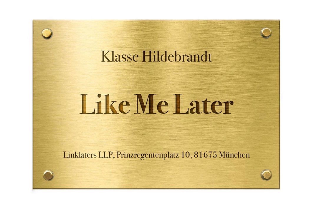 RUSCHA VOORMANN “LIKE ME LATER” Klasse Hildebrandt at Linklaters